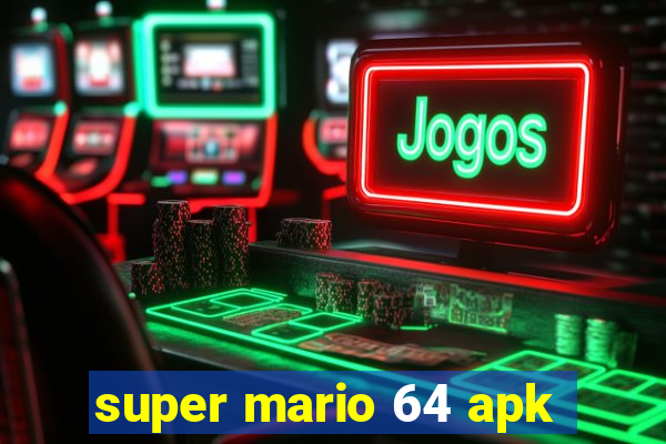 super mario 64 apk